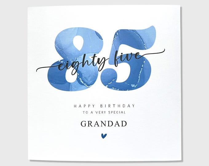 85th Birthday Card Dad Grandad Uncle Godfather Friend Him