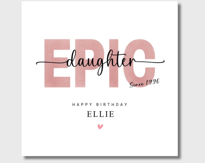 Daughter Birthday Card Personalised Epic Birthday Card