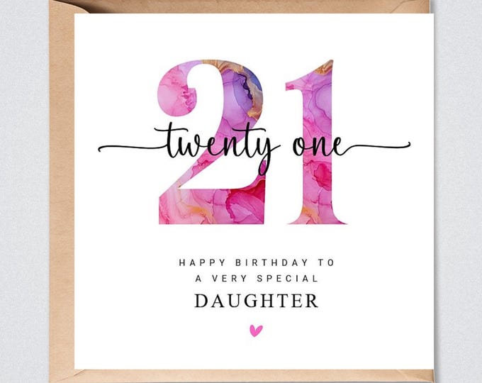 21st Birthday Card, Daughter, Granddaughter Sister Niece Friend