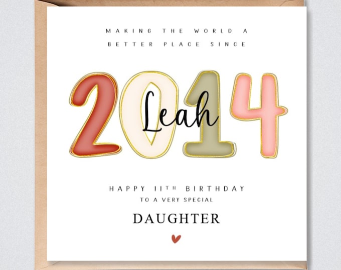 Personalised 11th Birthday Card 2014 Daughter, Granddaughter, Sister, Niece, Goddaughter, Her