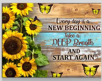 Every Day Is A New Beginning Wall Art, Take A Deep Breathe And Start Again, Motivational Quote, Inspirational Decor