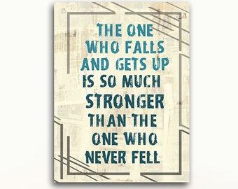 The One Who Falls And Gets Up Is So Much Stronger Canvas Wall Art, Office Decor, Motivational Wall Decor, Inspirational Decor
