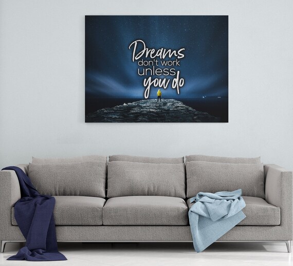 Dreams Only Work If You Do Canvas Wall Art, Motivational Wall Art,  Motivational Quotes, Dream Big, Success Quotes, Office Decor 