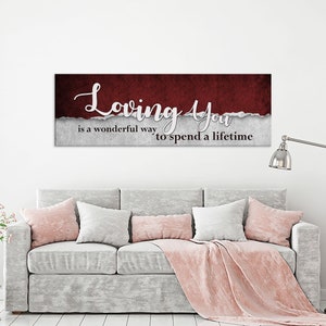 Loving You is A Wonderful Way to Spend A Lifetime Canvas Wall Art ...