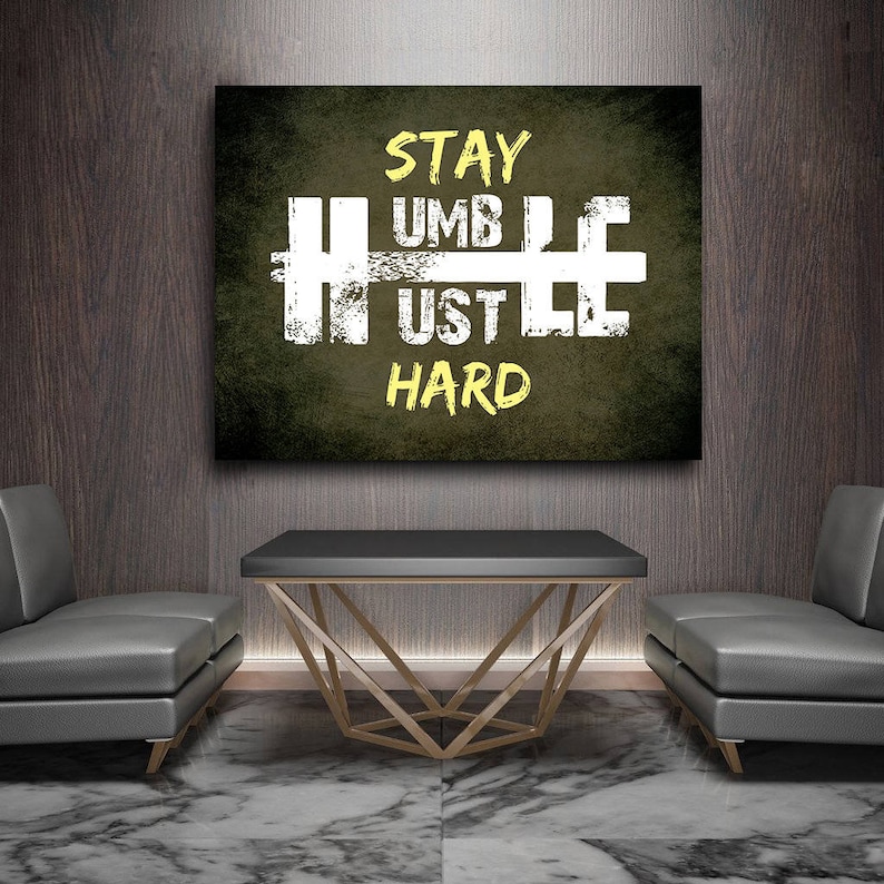 Stay Humble Hustle Hard Canvas Wall Art Motivational Wall - Etsy