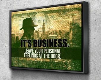 It's Business Leave Your Personal Feelings At The Door Canvas Wall Art, Motivational Decor, Office Decor, Success Quotes, Gangster Decor