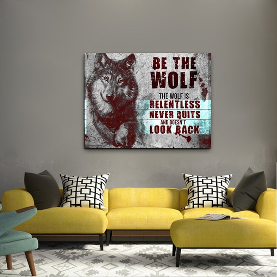 Be the Wolf Motivational Canvas Wall Art, Abstract Art, Motivational Wall  Art, Home Decor, Wall Art, Motivational Wall Decor 