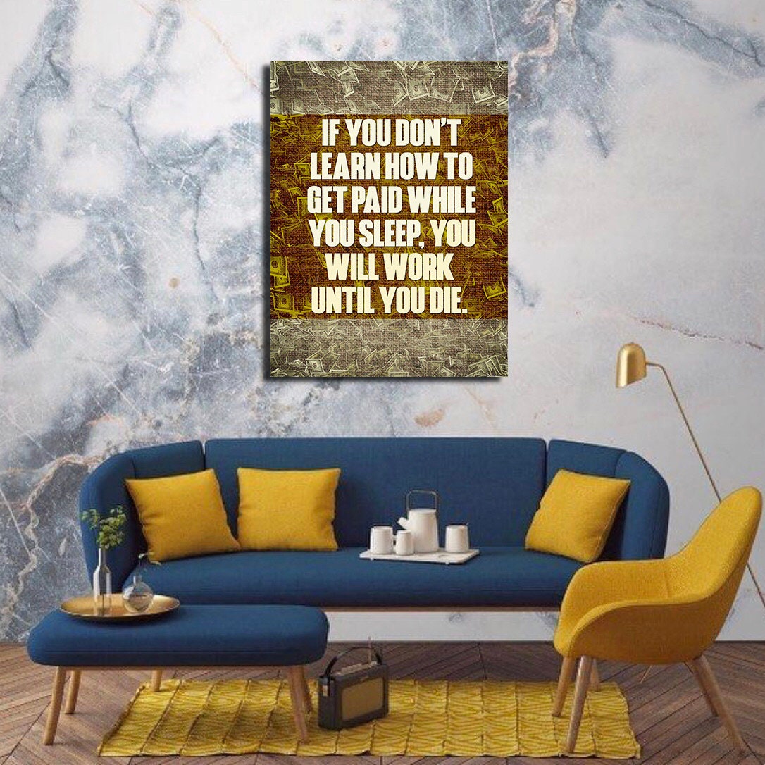 Learn How To Get Paid While You Sleep Motivational Canvas Wall Etsy