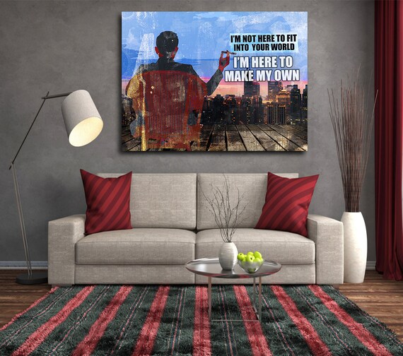 I'm Not Here to Fit Into Your World I'm Here to Make My Own Canvas Wall  Art, Motivational Canvas Art, Office Decor, Hustle Art 