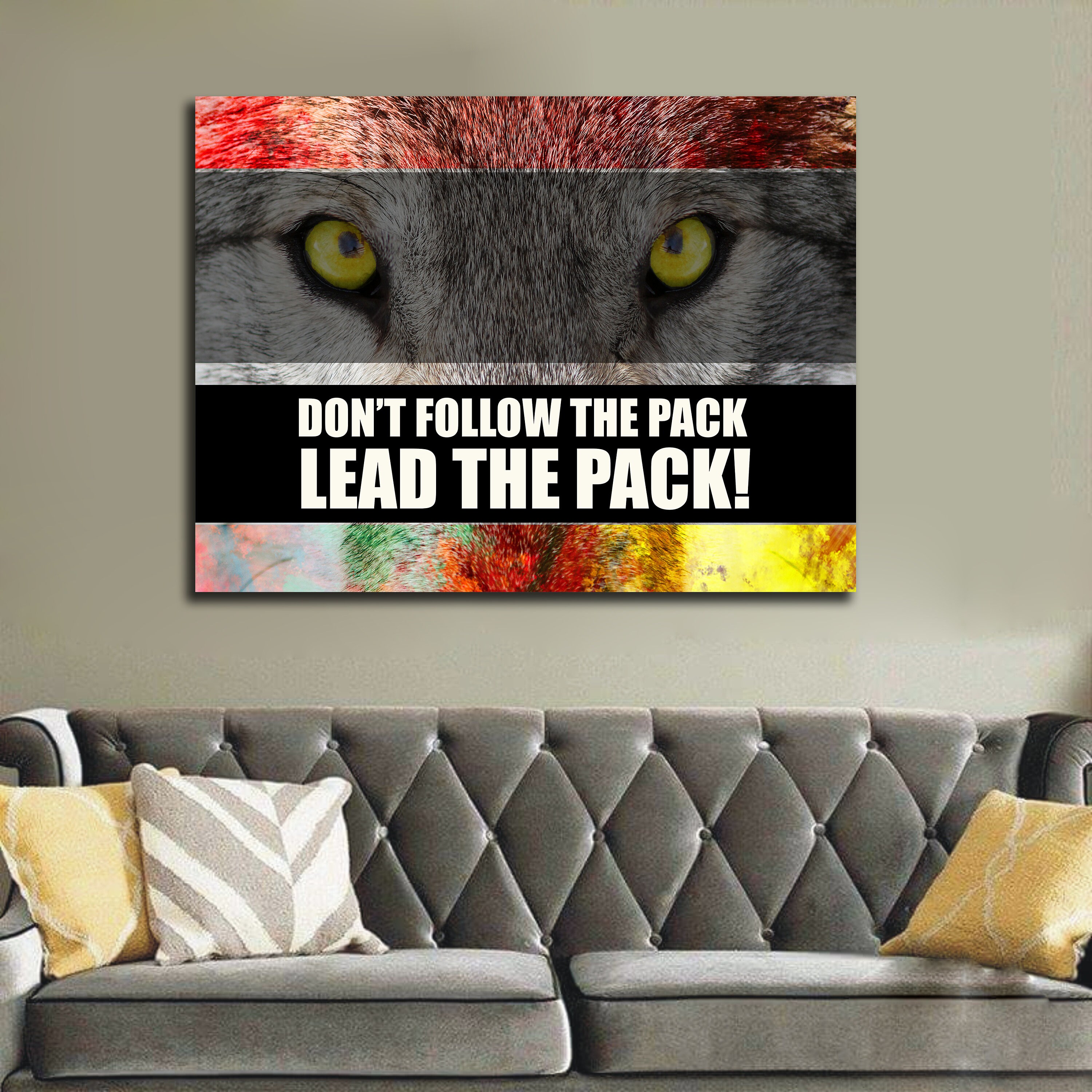 Don't Follow the Pack Lead the Pack, Canvas Wall Art, Motivational Art,  Wolf Art, Lead the Pack, Motivational Quote, Success Quote 
