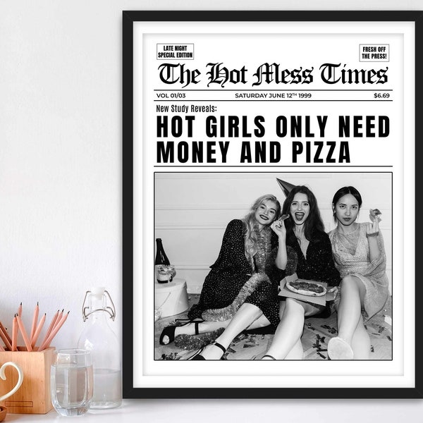 Hot Girls Only Need Money And Pizza Framed Fine Art Print, Feminist Attitude, Black & White Print, Vintage Print, Trendy Art, V2