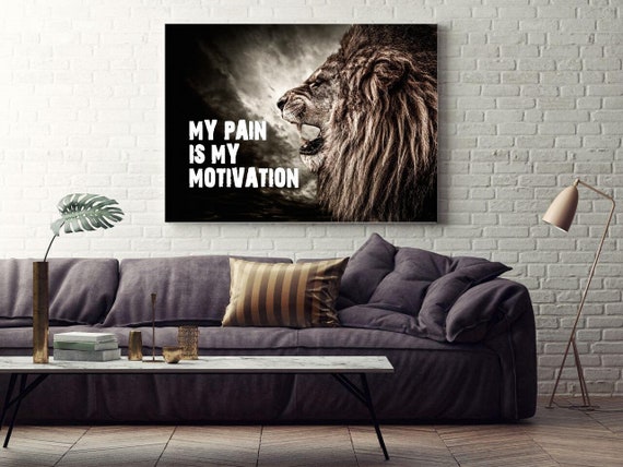 My Pain IS My Motivation Canvas Wall Art Office Decor