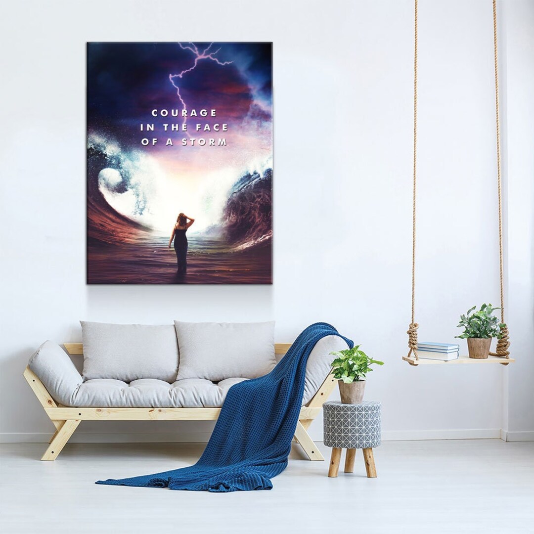 Courage in the Face of A Storm Canvas Wall Art, Courage Quote ...