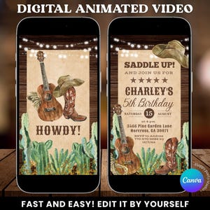 May include: Digital animated video invitation with a cowboy theme. The design features a guitar, cowboy boots, and a hat. The text reads "Howdy!" and "Saddle Up!" with details for a 5th birthday party. The invitation is easy to edit.
