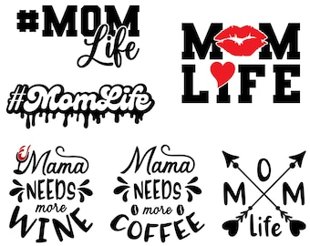 Mom Life SVG, Mama SVG, Mom SVG, momlife Svg, Mama Needs Coffee Svg, For Cricut, For Silhouette, Cut Files, Svg Designs, Svg for Shirts