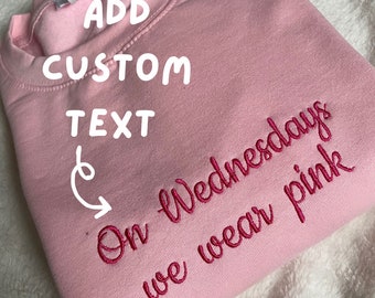 Custom text embroidered sweatshirt