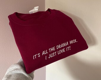 ALL THE DRAMA - Gavin and Stacey embroidered sweatshirt. *more colours available*