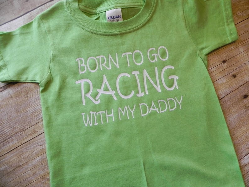 Racing Shirt. Born to Go Racing With My Daddy. Dirt Track Etsy