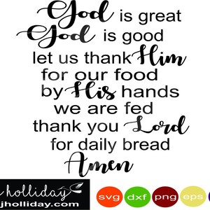 God is Great God is Good let us thank Him for our food  thank you Lord our daily bread svg jpeg eps png dxf jpg Vector File Graphic Design