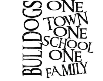 Bulldogs One Town One School One Family svg eps png jpeg jpg Digital Cutting Design