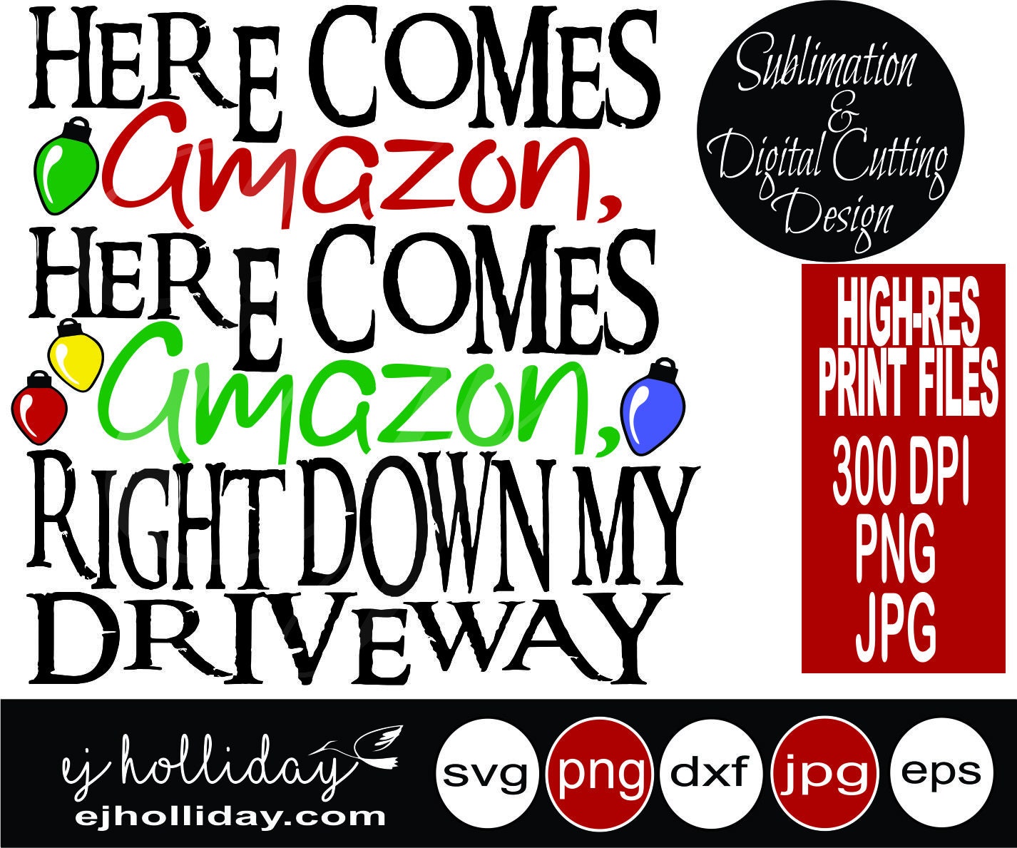 Here Comes Amazon Here Comes Amazon Right Down My Driveway Svg Etsy