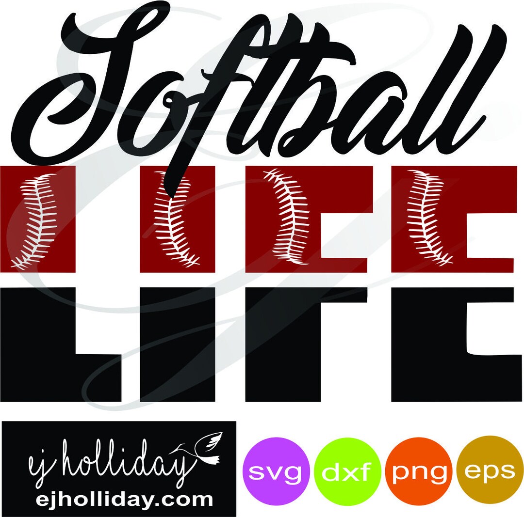 Softball LIFE Svg Dxf Eps Png Digital Cutting Design Instant Download