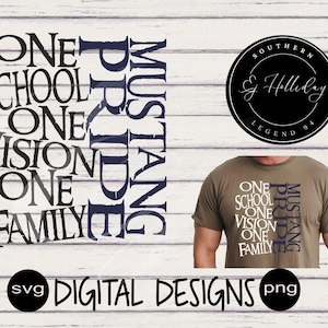 Mustang Pride One School one Vision one Family svg dxf eps png jpeg jpg Sublimation and Digital Cutting Design