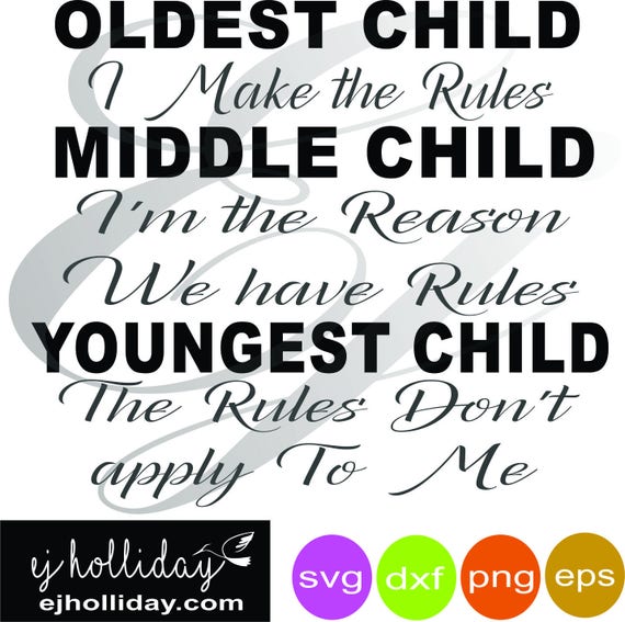 Download Oldest Child I Made The Rules Middle Child I M The Reason Etsy