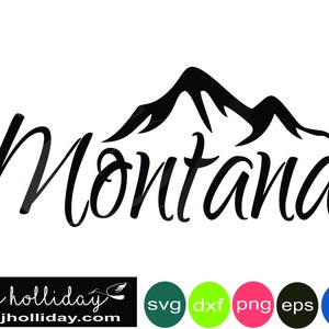 Montana mountains eps svg dxf png jpg jpeg Instant Digital Cutting Files