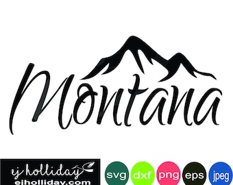 Montana mountains eps svg dxf png jpg jpeg Instant Digital Cutting Files