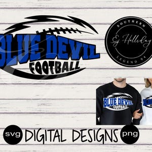 May include: Digital design featuring the text "BLUE DEVIL FOOTBALL" in blue, with a football graphic. Includes a circular logo with text and a black and white SVG DIGITAL DESIGNS graphic. Also, a black and white sweatshirt.