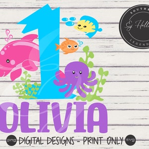 Under the sea Olivia svg png Digital Print Design Happy Birthday One years old dolphin octopus fish coral birthday party ocean sea theme