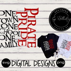 Pirate Pride One Town One School One Family svg png Team Mascot Digital Cutting Design Highschool Sports
