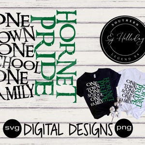 Hornet Pride One Town One School One Family Team Mascot Gighschool Sports png svg Digital Cutting Design Baseball Football Soccer Wrestling