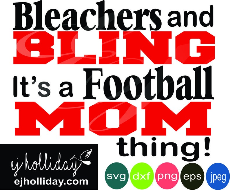 Bleachers and Bling its a football mom thing svg dxf eps ...