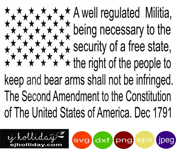 Second Amendment Svg Dxf Png Eps Jpeg Jpg Digital Cutting Etsy