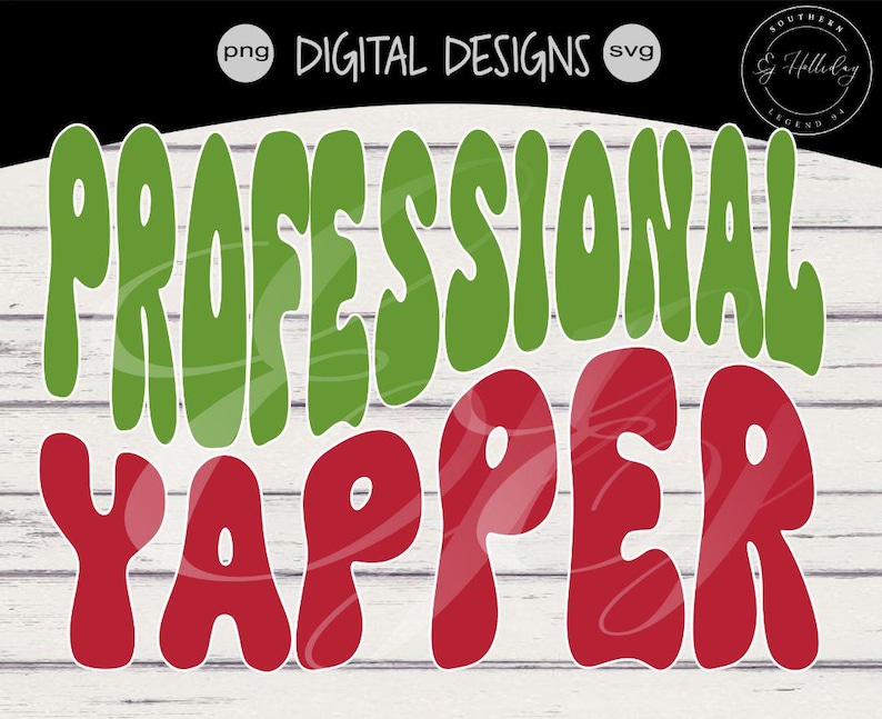 Yapper Design Professional Yapper Svg Png Design, Designed With Bubble Letters ...