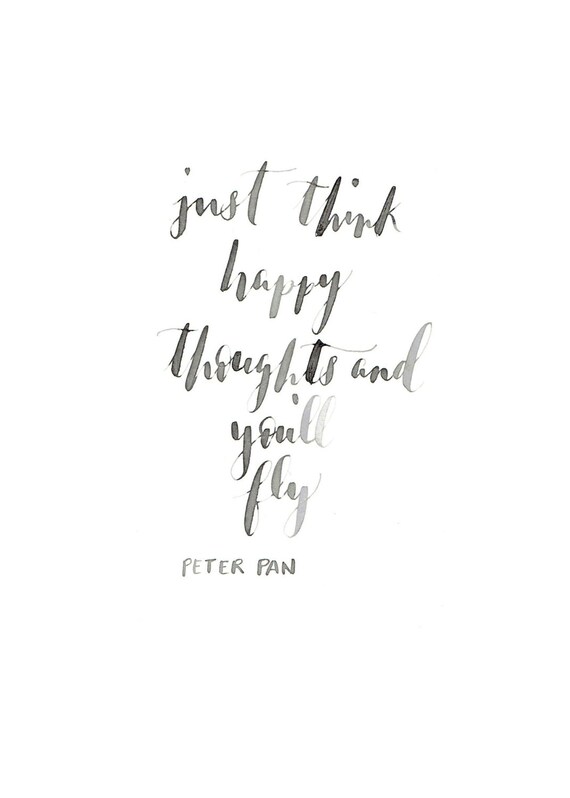 Disney Quote Just Think Happy Thoughts And You Ll Fly Etsy