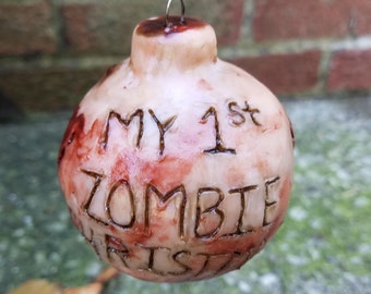 My 1st Zombie Christmas SINGLE ORNAMENT, Realistic Bite Marks Perfect for the Horror or Zombie Lover!
