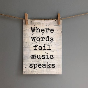 Impresión artística "Donde las palabras fallan", "La música habla", impresión "La música habla", regalo musical, regalo para profesores de música, cita musical, arte en papel musical, impresión de 5 x 7