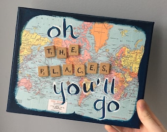 Oh the places you'll go painting, College graduation, High School Graduation, travel gift, graduation gift, map wall art, New Baby gift