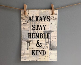 Always Stay Humble and Kind Art Print, Humble & Kind Print, Music Gift, Wall Art Print, Home Decor Print, Music Quote Art, 5x7 Print