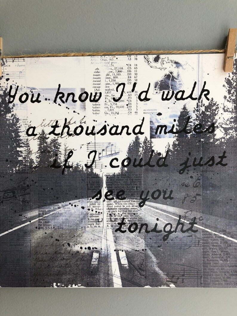 You Know I'd Walk A Thousand Miles If I Could Just See You Tonight Art Print, Thousand Miles Quote Print, Music Teacher Gift, Music Wall Art image 4