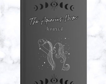 The Aquarius Mom Journal | Hardcover Matte Journal | Zodiac Journal | Aquarius Mom | Lined Notebook | Gray Notebook | 5.75x8, 150lined pages