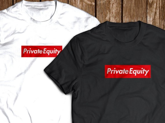 private equity supreme shirt