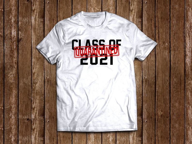 class of 2021 shirts slogans