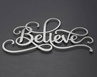 Believe Sign, Word Art, Metal Wall Art, Metal Decor, Contemporary Metal Wall Art, Large Metal Wall Art, 3D Wall Sculpture, Silver Wall Decor