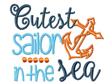 cutest sailor in the sea embroidery design, sailor embroidery design, nautical embroidery design, newborn embroidery design