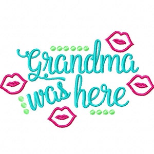 Grandma was here embroidery design, Valentines day embroidery design, Grandma embroidery design
