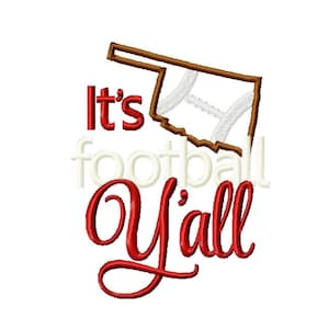 Its football yall embroidery design, oklahoma embroidery design, ou embroidery design, state embroidery design